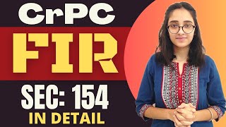 CrPC Sec 154  FIR Essentials Refusal Delay in FIR Mandatory registration amp Evidentiary value [upl. by Unders]