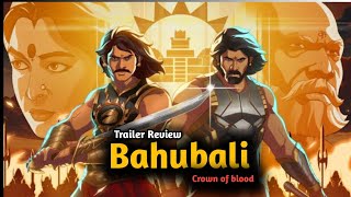 अब Animation मे जलवा दिखाऐंगे SS Rajamouli Bahubali crown of blood trailer review [upl. by Serolod]