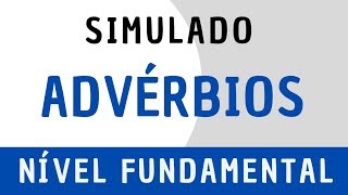 Simulado para Concursos  Língua Portuguesa  Advérbios  Ensino Fundamental [upl. by Ahsinan412]