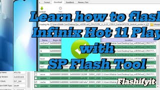 How to Flash Infinix Hot 11 Play with SP flash tool  flashifyit [upl. by Regan]