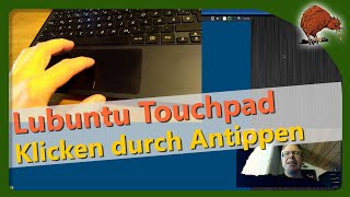 Lubuntu Touchpad  klicken mit Antippen aktivieren [upl. by Ahsatsan]