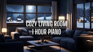 Snowy Serenade Living Room Ambience with Piano Music for Sleep Relaxation amp Work  1 Hour [upl. by Dnalyar778]