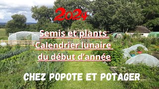 SEMIS et PLANTS DE DEBUT DANNEE et CALENDRIER LUNAIRE 2024 [upl. by Holloway]