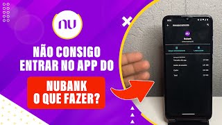 Não Consigo Entrar no Nubank O que fazer [upl. by Ahiel]