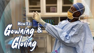 How To Gowning amp Gloving For Surgery [upl. by Gladine]