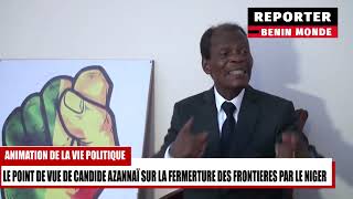 FERMETURE DES FRONTIÈRES CANDIDE AZANNAI DIT [upl. by Karole]