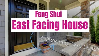 How To Feng Shui An East Facing House  5 Easy Tips [upl. by Idissak]