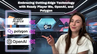 Weekly News Embracing CuttingEdge Technology with Ready Player Me OpenAI and Polygon [upl. by Ytsim]