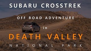 Crosstrek Off Road in Death Valley National Park 4K [upl. by Wivestad]