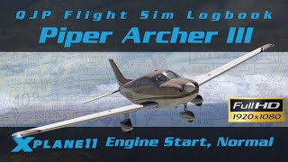 XPlane 11  Piper Archer III  Normal Engine Start Procedure [upl. by Nnywg]