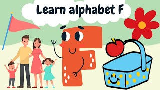 Learn The Letter F  Alphabet for Kids kidslearning [upl. by Aisylla]