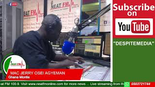 GHANA MONTIE WITH MAC JERRY OSEI AGYEMAN on NEAT 1009 FM 141023 [upl. by Cosetta]