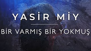 Yasir Miy  Bir Varmış Bir Yokmuş Official Audio [upl. by Hernando]