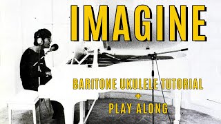 Imagine  John Lennon  Baritone Fingerpicking  Ukulele Tutorial  Play Along [upl. by Fabian]