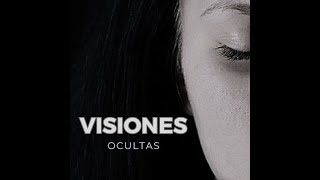 VISIONES OCULTAS [upl. by Novrej291]