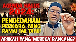 AGENDA HALUS 2024 APAKAH YANG MEREKA RANCANG  USTAZ DR NOORAZMAN  HIGHLIGHTS POINT PENTING [upl. by Ylevol]