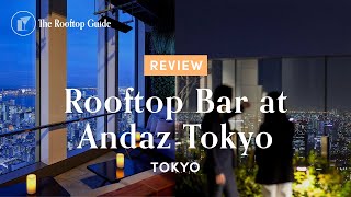 Rooftop Bar at Andaz Tokyo  Review [upl. by Yardley673]