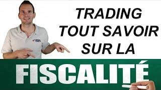 FISCALITÉ TRADING 📕 GUIDE COMPLET [upl. by Hepsoj]