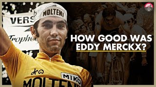 How GOOD Was Eddy Merckx Really [upl. by Arras]