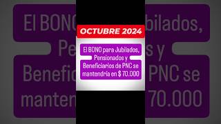 👉 El BONO en Jubilaciones Pensionados y PNC se mantendría en  70000 en OCTUBRE 2024 [upl. by Wilmer924]