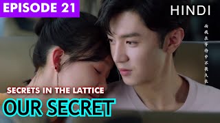 Our Secret Chinese Drama Episode 21 Hindi Explanation  New Chinese Drama Explained In Hindi ❤😊 [upl. by Hannon553]