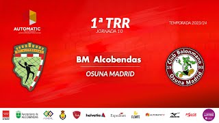 1ª TRR  BM ALCOBENDAS  OSUNA MADRID [upl. by Argela676]