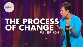 The Process Of ChangeFULL SERMON  Joyce Meyer [upl. by Arahsal858]