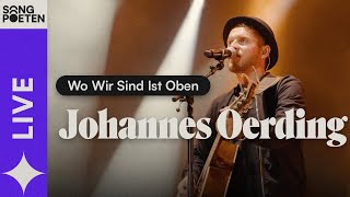 Johannes Oerding  Wo Wir Sind Ist Oben Live am Kalkberg [upl. by Sand]