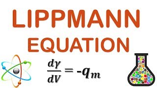 THERMODYNAMICS OF ELECTRIFIED INTERFACES  THE LIPPMANN EQUATION [upl. by Issim140]