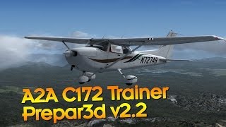 Prepar3d v22  A2A Simulations C172 Trainer [upl. by Adnohrahs]