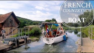 Cruising French Canals On A Sailboat Part 12 Ep 4 [upl. by Obadias]