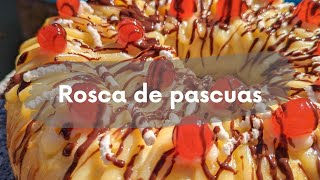 La MEJOR Rosca de Pascuas para cualquier EPOCA DEL AÑO [upl. by Lenhart]