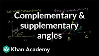 Complementary and supplementary angles  Angles and intersecting lines  Geometry  Khan Academy [upl. by Merrielle]