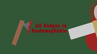 All Badges In Scotomaphobia [upl. by Eaj]