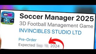 Soccer Manager 2025 OFFICIAL RELEASE DATE Full Game [upl. by Dorothee]