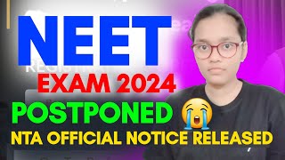 NEET UG EXAM POSTPONED  5 MAY EXAM CANCEL 2024  NEW DATE OUT 2024  NEET EXAM UG POSTPONED 2024 [upl. by Skipper756]