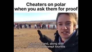 Cheaters on Polar when you ask them for proof [upl. by Leifer452]