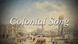 Commonwealth of Australia  Colonial Song [upl. by Leihcey]