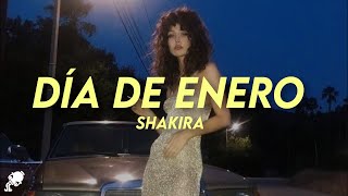 Shakira  Dia de Enero Letra [upl. by Mayrim]