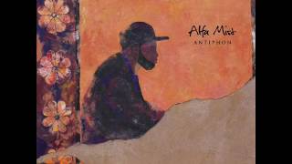 Alfa Mist  Antiphon Full Album [upl. by On746]