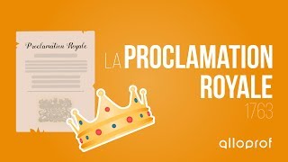 La Proclamation royale  Histoire  Alloprof [upl. by Ytok]