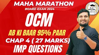 OCM  MahaRevision  Chap 4  Board exam 2024 12th HSC  AKCA  Lec 1 [upl. by Moshell]