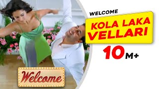 Kola Laka Vellari  Welcome Movie  Akshay Kumar  Katrina Kaif  Anil Kapoor  Himesh Reshammiya [upl. by Nezam664]