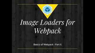 6 Webpack Image Loaders npm  Load Images with Webpack  File Loader npm  Webpack Basics Tutorial [upl. by Nareht]