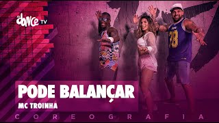 Pode Balançar  Mc Troinha  FitDance TV Coreografia Dance Video [upl. by Natsirc674]