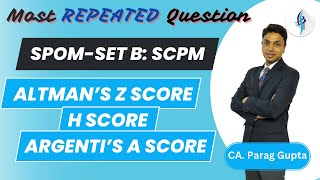 Altmans Z H score amp Argentis A score  SCPM  CA Parag Gupta [upl. by Iveksarap]