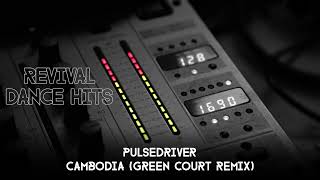 Pulsedriver  Cambodia Green Court Remix HQ [upl. by Assilam]