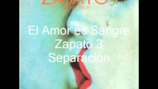 El Amor Es Sangre  Zapato 3 [upl. by Flanagan802]