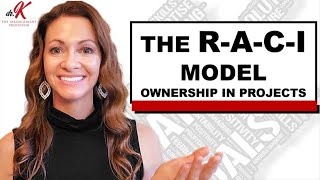 E7 The RACI Model Explained  Ownership in Projects ResponsibleAccountableConsultedInformed [upl. by Ansell]