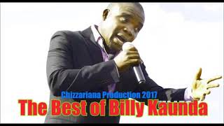 The Best of Billy Kaunda  DJChizzariana [upl. by Dalila116]